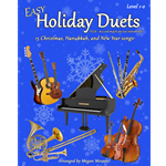 Easy Holiday Duets arranged by Megan Woeppel, Level 1-2